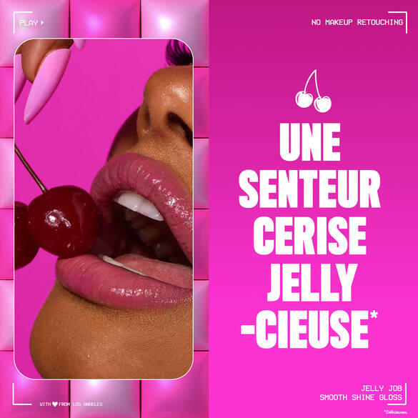 A vibrant ad for 'Jelly Job Smooth Shine Gloss' features a close-up of a person with glossy pink lips holding two cherries, set against a hot pink, padded background. Text highlights 'NO MAKEUP RETOUCHING' and 'JIGGLIN' IN A JUICY CHERRY SCENT!'