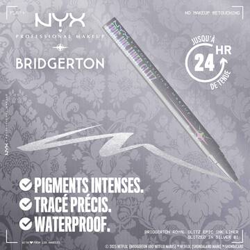 Close-up of silver NYX PMU x Bridgerton Royal Epic Ink Liner Glitz pencil on gold background. Text: "WATERPROOF, SMUDGEPROOF, FADEPROOF," "24 HR" wear with clock icon. 01 Glitzed In Silver