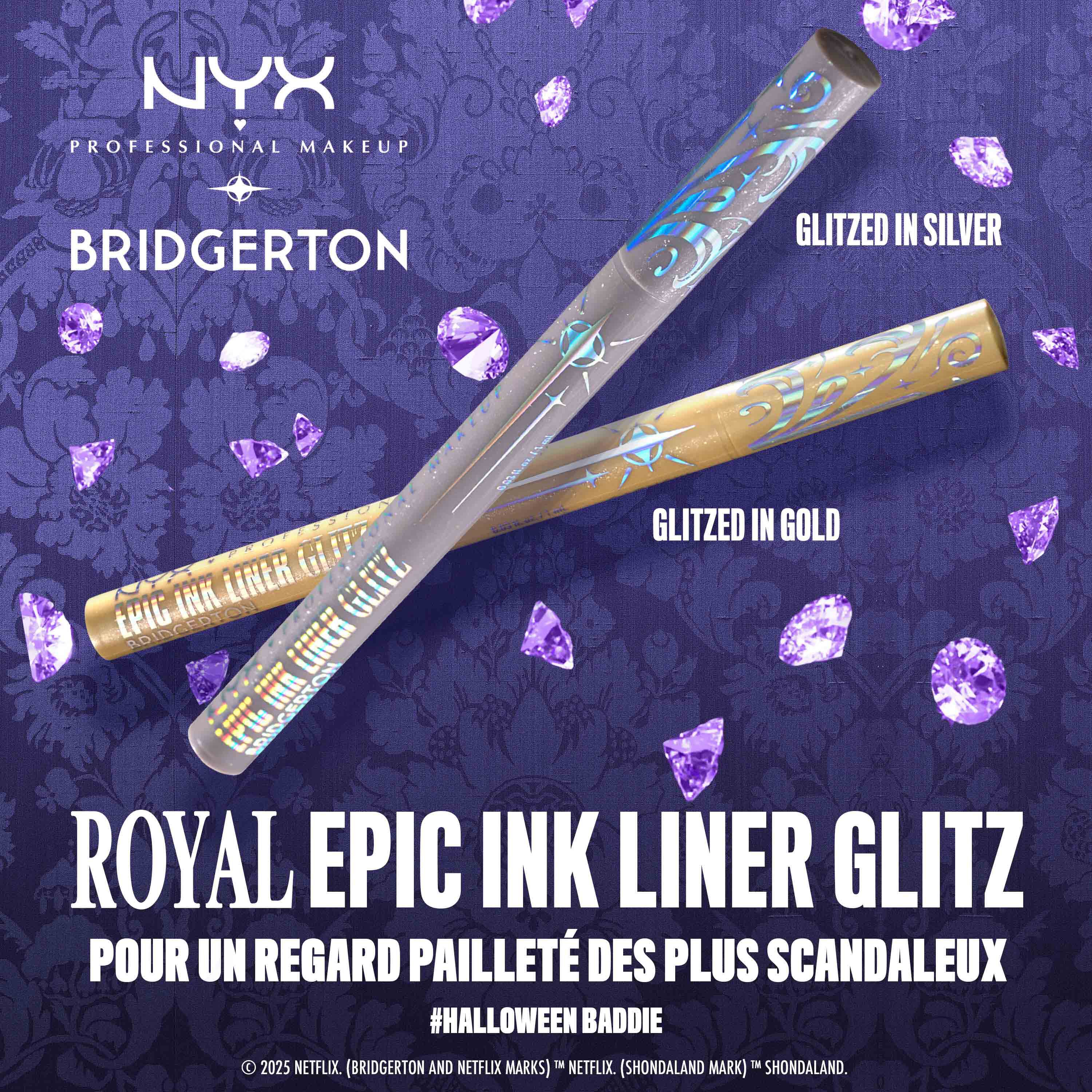 Two NYX PMU x Bridgerton Royal Epic Ink Liner Glitz pens (silver & gold) on a purple, jewel-toned background. Text: "Run the room with sharp lines and bold sparkle."